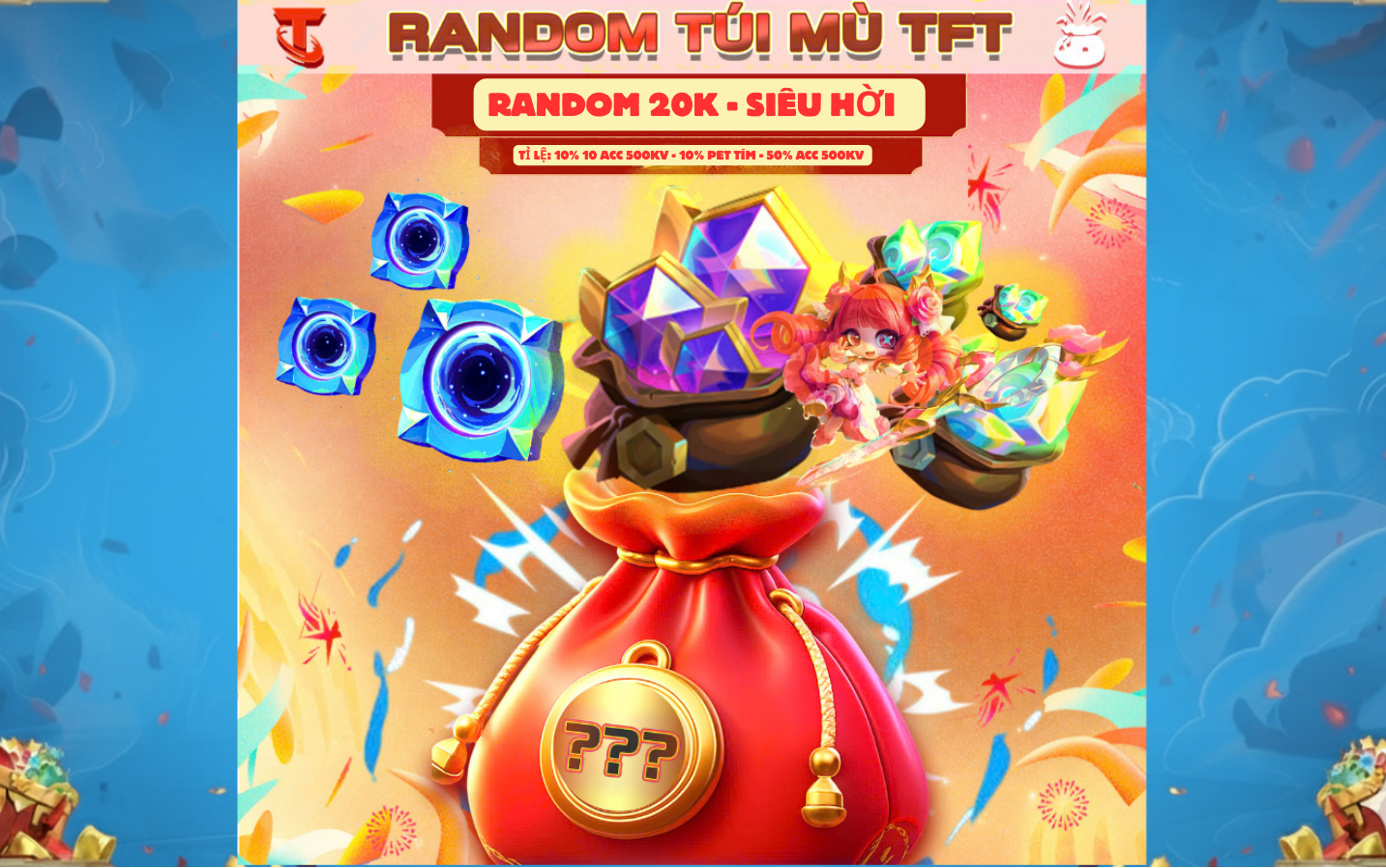 Random acc Đấu Trường Chân Lý - TÚI MÙ ĐẤU TRƯỜNG CHÂN LÝ 20.000 VNĐ